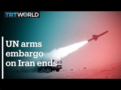 UN arms embargo on Iran ends after a decade - World News