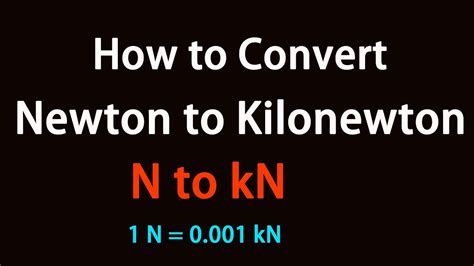 How to Convert Newton to Kilonewton? - YouTube