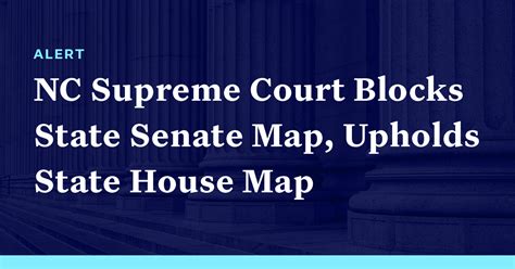 North Carolina Supreme Court Blocks State Senate Map, Upholds State ...