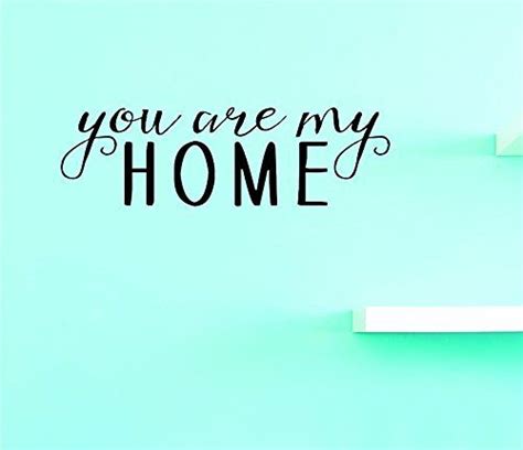 Design with Vinyl Top Selling Decals You are My Home Wall Art, 8" x 20 ...