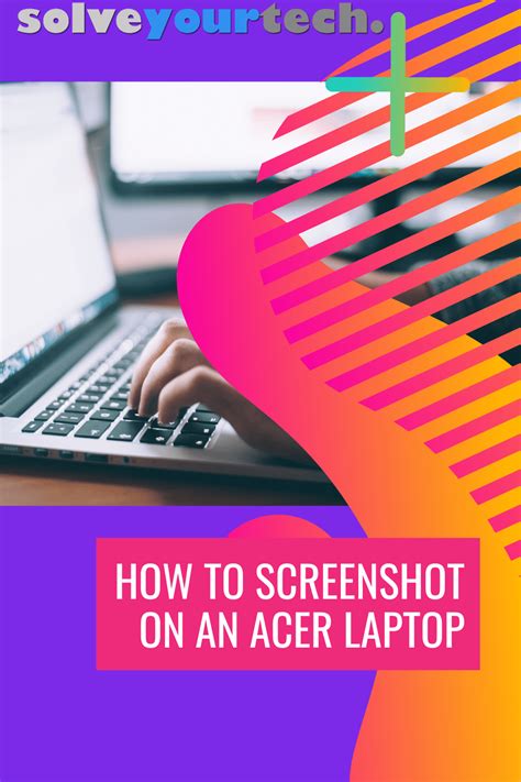 How to Screenshot on Acer Laptop - Solve Your Tech