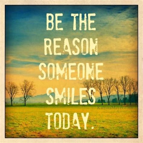 Be The Reason Someone Smiles Today Pictures, Photos, and Images for Facebook, Tumblr, Pinterest ...