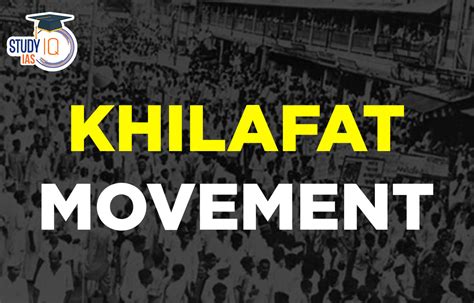 Khilafat Movement in India, Causes, Date, Impact, Outcomes