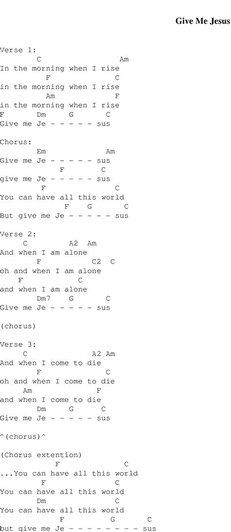 Give Me Jesus - Christian Gospel Song Lyrics and Chords