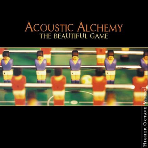 The Beautiful Game Album Cover by Acoustic Alchemy