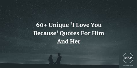 60+ Unique 'I Love You Because' Quotes For Him And Her - MSP