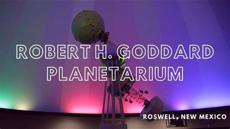 Robert H. Goddard Planetarium l Roswell, NM - YouTube