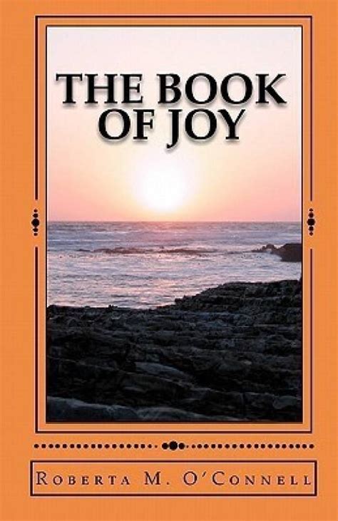 The Book of Joy: Buy The Book of Joy by O'Connell Roberta M at Low Price in India | Flipkart.com