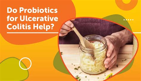 Do Probiotics for Ulcerative Colitis Help? | MyCrohnsAndColitisTeam