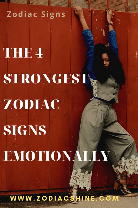 THE 4 STRONGEST ZODIAC SIGNS EMOTIONALLY – Zodiac Shine