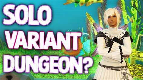 FFXIV | Attempting To Sage Solo The Variant Dungeon! - YouTube