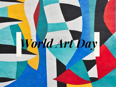 World Art Day quotes| World Art Day 2021: History, significance and ...