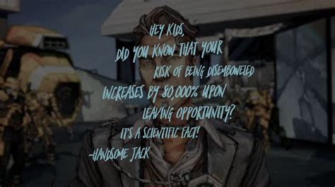 Handsome Jack Quotes - ShortQuotes.cc