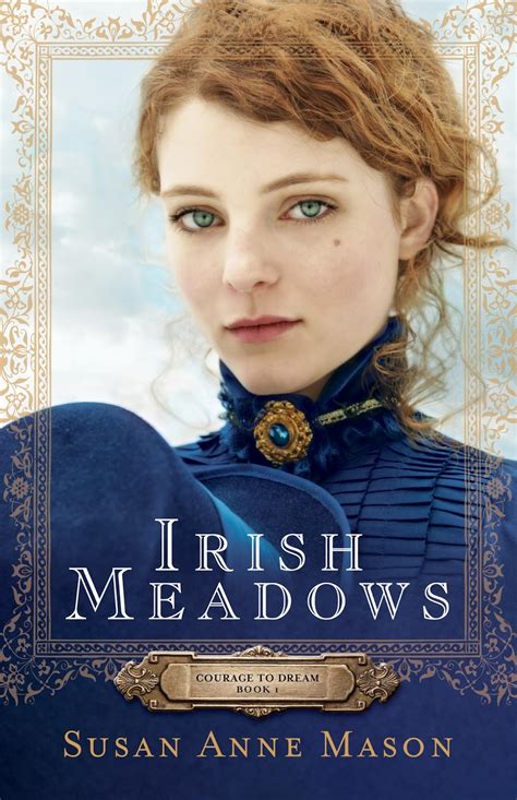 Irish Meadows (Courage to Dream, Book 1) by Susan Anne Mason {Historical Fiction Review}