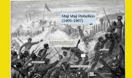 MAJI-MAJI UPRISING 1905-1907