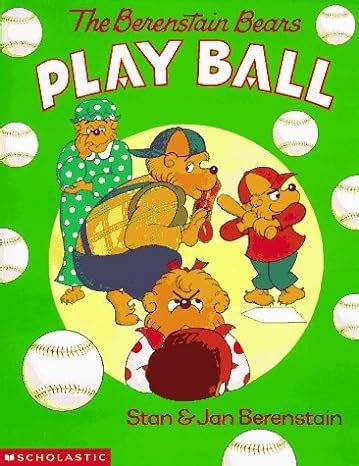 Amazon.com: The Berenstain Bears Play Ball: 9780590947329: Stan Berenstain, Jan Berenstain: Books