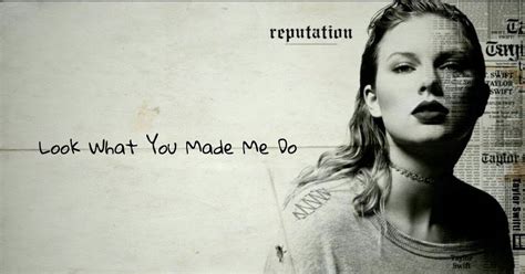 Taylor Swift - Look What You Made Me Do - TheLiriks