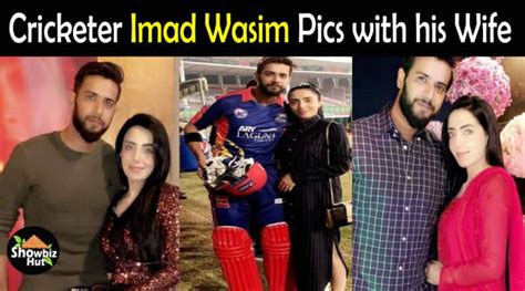 Imad Wasim Wife Pictures | Showbiz Hut