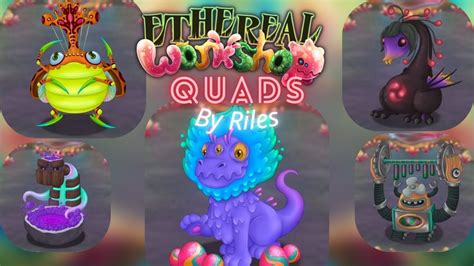 My Singing Monsters: Ethereal Workshop Quads by @riles_art WITH SOUNDS ...