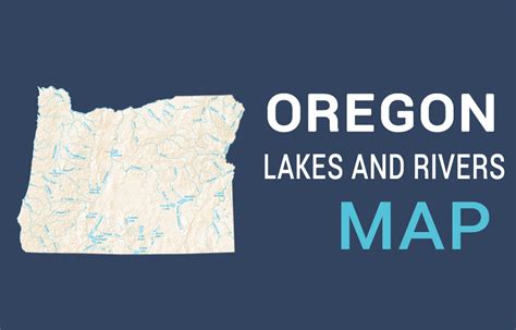 Oregon Lakes and Rivers Map - GIS Geography