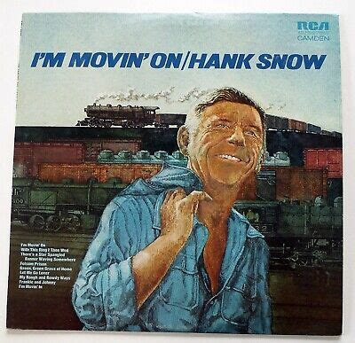 Hank Snow - I'm Moving On - Vinyl Record | eBay