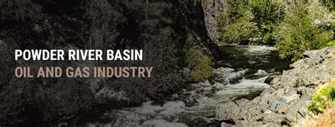 Powder River Basin Oil & Gas Industry | Sell Mineral Rights