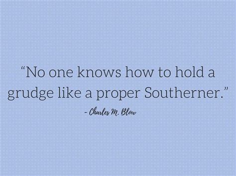 15 quotes that will make you love the South even more - It's a Southern Thing