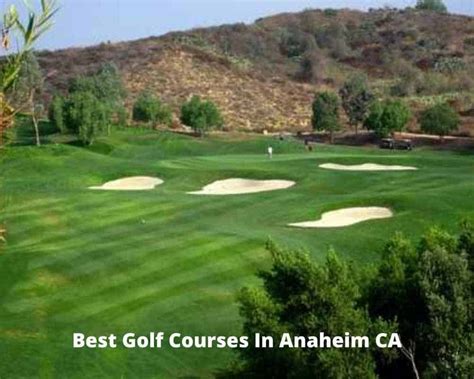 10 Best Golf Courses In Anaheim CA