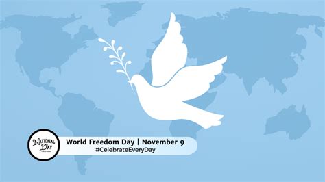 WORLD FREEDOM DAY - November 9 - National Day Calendar