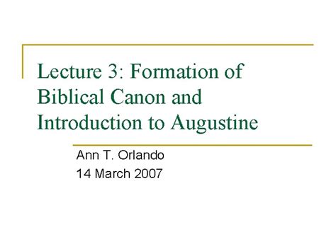 Lecture 3 Formation of Biblical Canon and Introduction