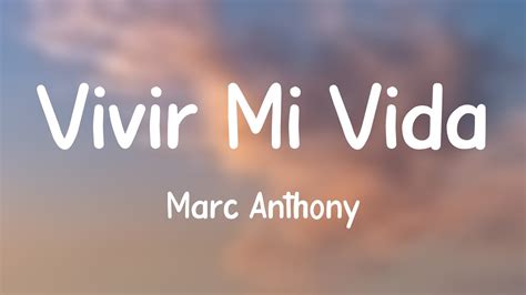 Vivir Mi Vida - Marc Anthony (Lyrics Video) - YouTube