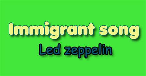 Immigrant Song Lyrics by Led zeppelin