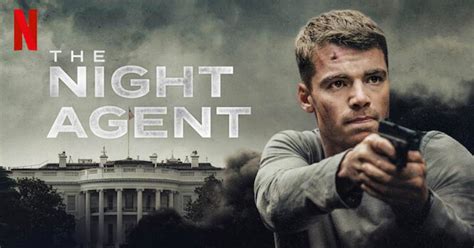 รีวิว The Night Agent ซีรีส์สายลับแบบจริงจังกับทฤษฎีสมคบคิดในทำเนียบขาว ...