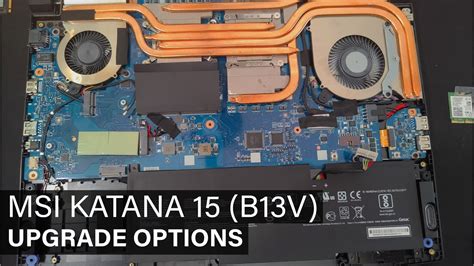 MSI Katana 15 B13V disassembly and upgrade options