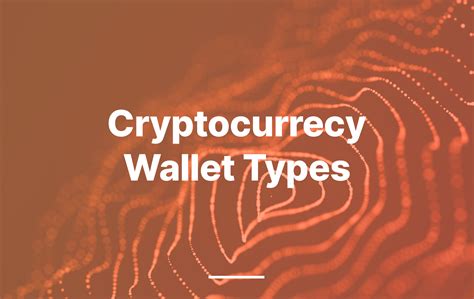 Cryptocurrency Wallet Types - Jeton Blog