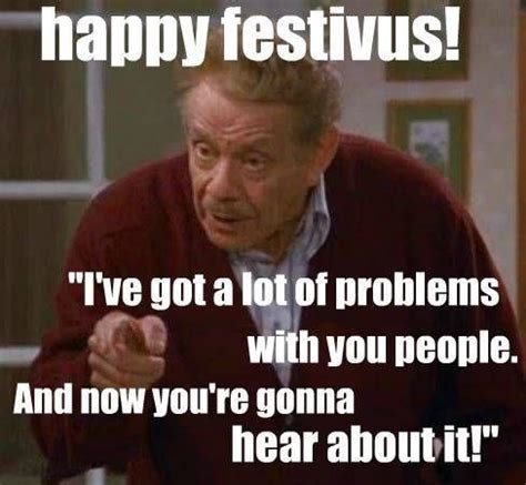 What’s your favourite quote from Festivus?! : seinfeld