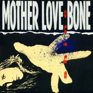 Mother Love Bone Lyrics