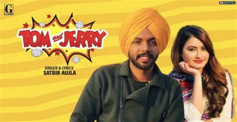 Tom & Jerry Lyrics - Satbir Aujla - Lyricsnary