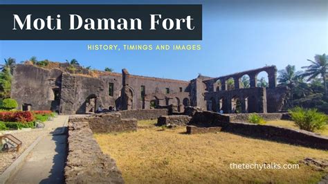 Moti Daman Fort History, Timings and Images