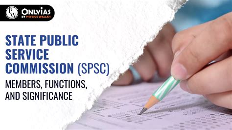 State Public Service Commission (SPSC): Members, Functions, And ...