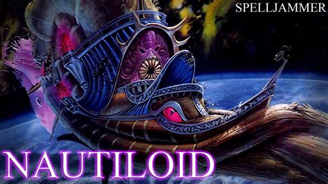 The Mind Flayer Nautiloid (Spelljammer Lore) - YouTube