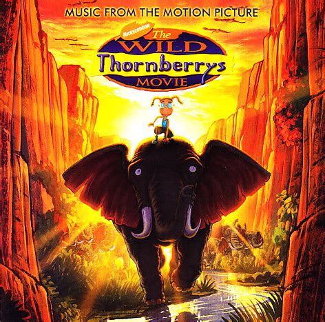 The Wild Thornberrys Movie (Soundtrack) | Nickelodeon Movies Wiki | Fandom