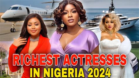 Nigeria's Wealthiest Actresses 2024: A Glimpse into Nollywood's Financial Queens - Cinema9ja ...