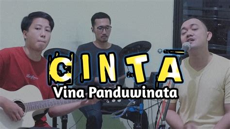 Cinta - Vina panduwinata (live cover) - YouTube