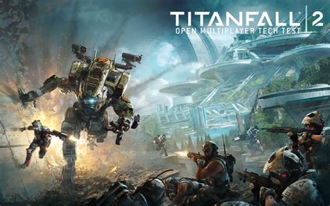 Respawn Announces Titanfall 2 Open Multiplayer Technical Test Dates With Content Details and ...