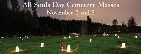 All Souls' Day Masses at Catholic Cemeteries - Archdiocese of Seattle