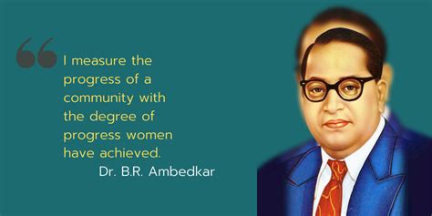 7 Empowering B.R Ambedkar Quotes On Women