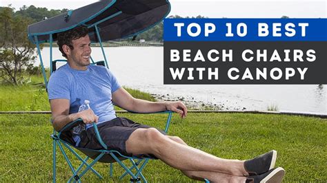 Top 10 Best Beach Chairs With Canopy Umbrella Sunshade