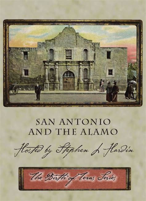 San Antonio and the Alamo – Legacy of Texas