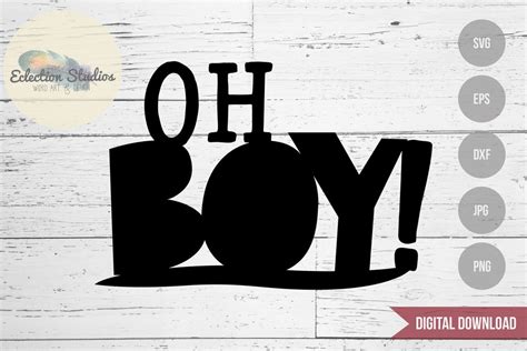 Oh Boy, Baby Shower Svg, Baby Boy Svg, Cake Topper SVG File, Dxf, Jpg ...